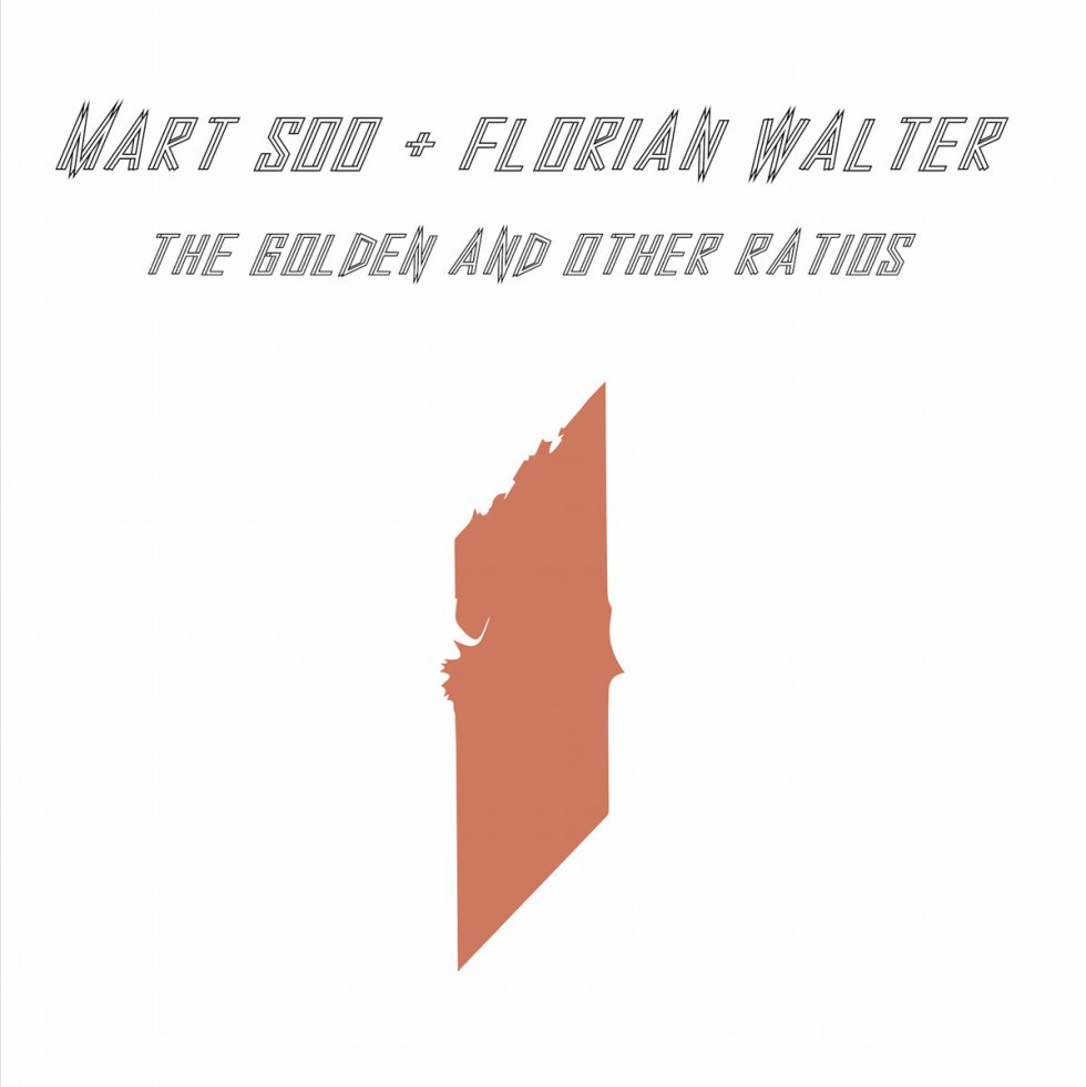 The Golden And Other Ratios by Mart Soo and Florian Walter, Umland Records, 2020 on #neuguitars #blog
